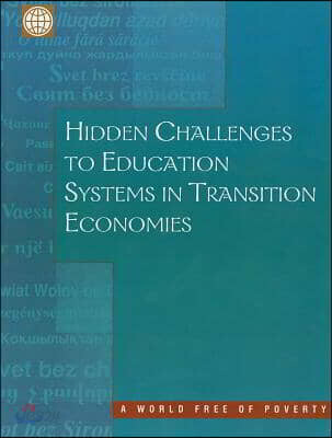 Hidden Challenges to Education Systems in Transition Economies