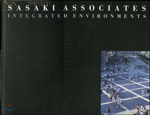 Sasaki Associates: Integrated Environments