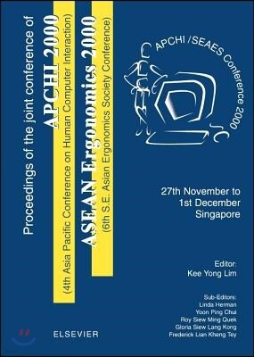 Proceedings of the 4th Asia Pacific Conference on Computer Human Interaction (Apchi 2000) and 6th S.E. Asian Ergonomics Society Conference (ASEAN Ergo