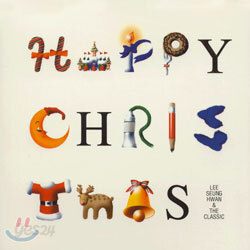 이승환 & 더 클래식 - Happy Christmas