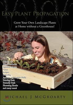 Easy Plant Propagation