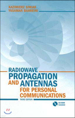 Radiowave Propagation and Antennas for Personal Communications [With CD-ROM]