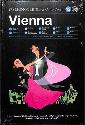 The Monocle Travel Guide to Vienna: The Monocle Travel Guide Series