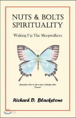 Nuts and Bolts Spirituality: Waking Up the Sleepwalkers