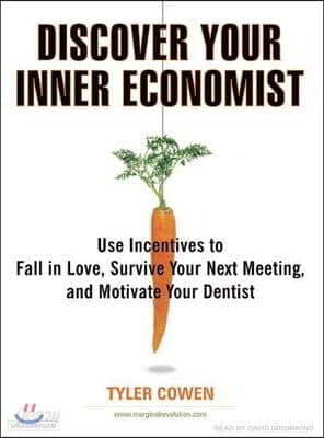 Discover Your Inner Economist