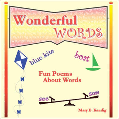 Wonderful Words: Fun Poems About Words