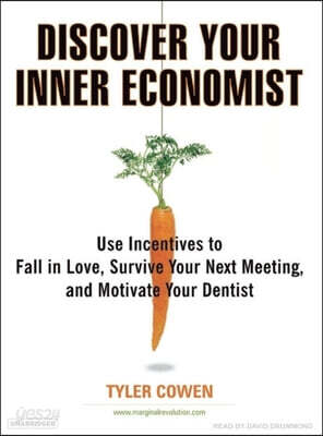 Discover Your Inner Economist