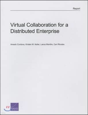 Virtual Collaboration for a Distributed Enterprise