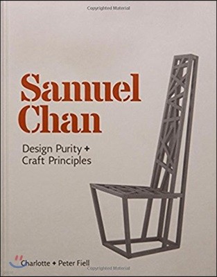 Samuel Chan: Design Purity and Craft Principles