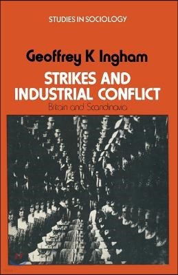 Strikes and Industrial Conflict: Britain and Scandinavia