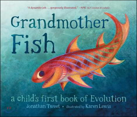 Grandmother Fish: A Child's First Book of Evolution