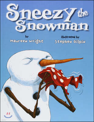 Sneezy the Snowman