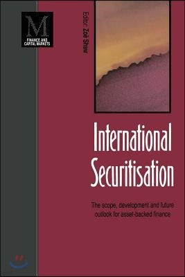International Securitisation: The Scope, Development and Future Outlook for Asset-Backed Finance