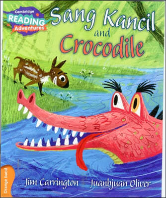 Cambridge Reading Adventures Sang Kancil and Crocodile Orange Band