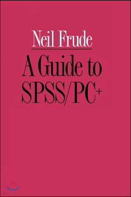 A Guide to Spss/Pc+