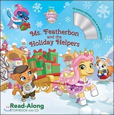 Whisker Haven Tales with the Palace Pets: Ms. Featherbon and the Holiday Helpers