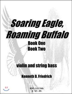 Soaring Eagle, Roaming Buffalo - Violin/String Bass Duet