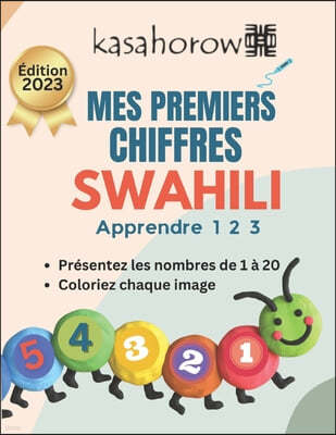 Mes Premiers Chiffres Swahili: Colorier et Apprendre 1 2 3