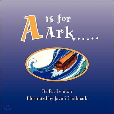 A is for Ark.