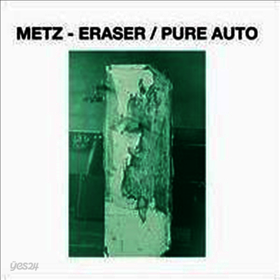Metz - Eraser / Pure Auto (7inch Single LP)