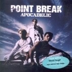 Point Break / Apocadelic (미개봉)