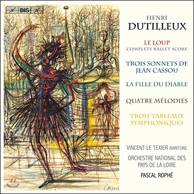 Pascal Rophe 앙리 뒤티외: 발레 '늑대', 장 카수의 3 소네트, 3개의 교향적 회화 (Henri Dutilleux: Ballet 'Le Loup', Sonnets de Jean Cassou, 3 Tableaux Symphoniques)