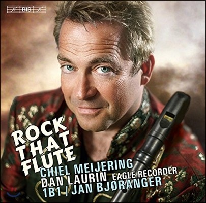 Dan Laurin Ű ̿: ̱ ڴ   ְ (Rock That Flute - Chiel Meijering: Concerto for Eagle Recorder & Strings)