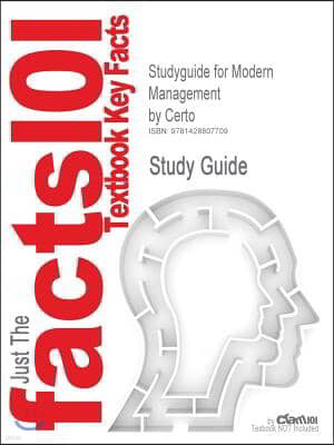 Studyguide for Modern Management by Certo, ISBN 9780130670892