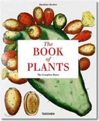 [Taschen 25th Special Edition] The Book of Plants : The Complete Plates