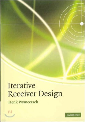 Iterative Receiver Design