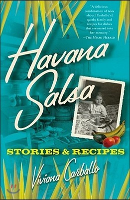 Havana Salsa: Stories and Recipes