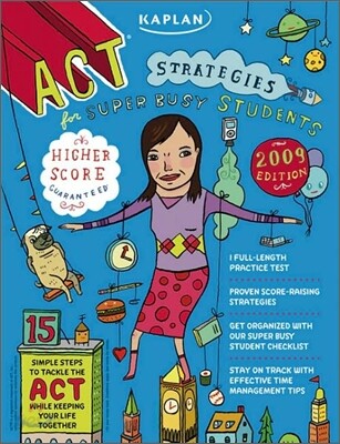 Kaplan ACT Strategies for Super Busy Students (2009)