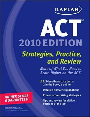 Kaplan ACT 2010 : Strategies, Practice, and Review