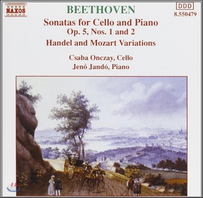 Csaba Onczay / Jeno Jando 베토벤: 첼로 소나타 Op.5 1 & 2번, 헨델과 모차르트 변주곡 (Beethoven: Cello Sonatas, Handel & Mozart Variations)