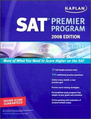 Kaplan SAT Premier Program : 2008 Edition