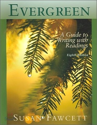 Evergreen : A Guide to Writing With Readings, 8/E