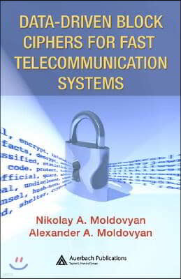 Data-Driven Block Ciphers for Fast Telecommunications Systems