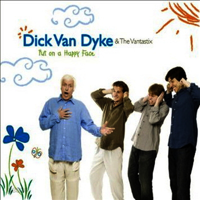 Dick Van Dyke and The Vantastix - Put On A Happy Face (CD)