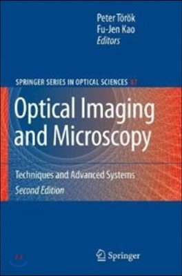 Optical Imaging and Microscopy: Techniques and Advanced Systems