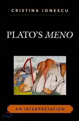 Plato's Meno: An Interpretation