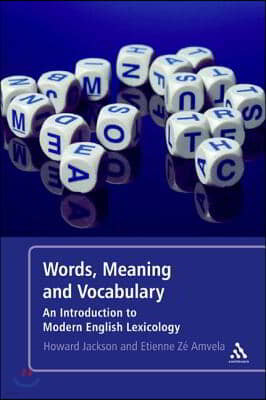 Words, Meaning and Vocabulary 2nd Edition: An Introduction to Modern English Lexicology