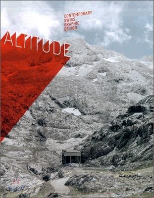 Altitude: Contemporary Swiss Graphic Design