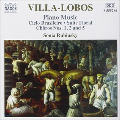 Sonia Rubinsky 빌라-로보스: 피아노 작품 3집 (Heitor Villa-Lobos: Piano Music Volume 3)
