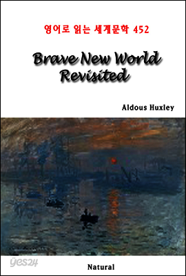 Brave New World Revisited - 영어로 읽는 세계문학 452