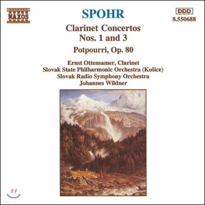 Johannes Wildner 슈포어: 클라리넷 협주곡 1번, 3번, 포푸리 (Louis Spohr: Clarinet Concertos, Potpourri Op.80)