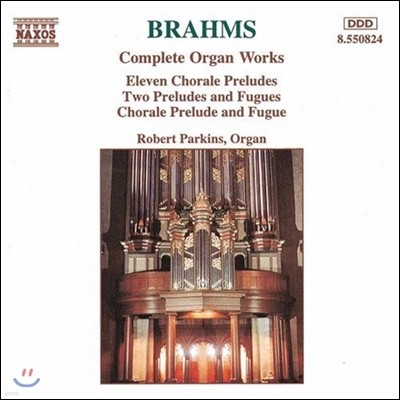 Robert Parkins :  ǰ  - ڶ ְ, ְ Ǫ (Brahms: Complete Organ Works - 11 Chorale Preludes, Preludes & Fugues)