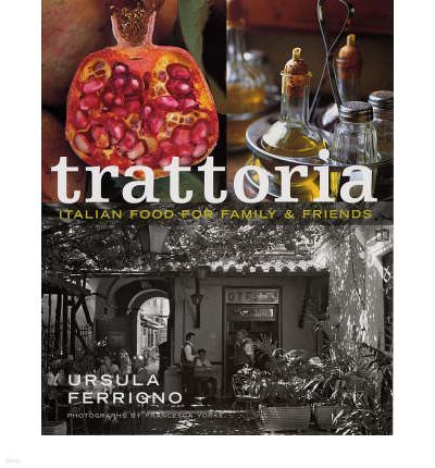 Trattoria - Italian Food for Family & Friends (Hardcover)