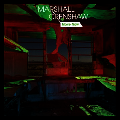 Marshall Crenshaw — Move Now 앨범 커버