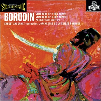 Ernest Ansermet, Alexander Borodin, Orchestre de la Suisse Romande — Ernest Ansermet 보로딘: 교향곡 2번, 3번, 이고르 공 서곡 - 에르네스트 앙세르메 앨범 커버