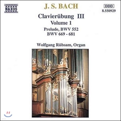 Wolfgang Rubsam : Ŭ  3 1 - ְ (Bach: Clavierubung III Vol.1 - Prelude BWV552, BWV669-681)